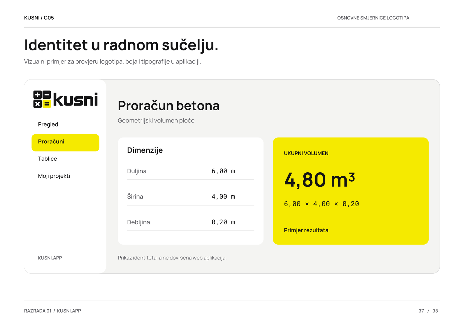 Koncept Kusni.app sučelja za građevinski proračun, s crno-bijelim identitetom i žutim rezultatom.